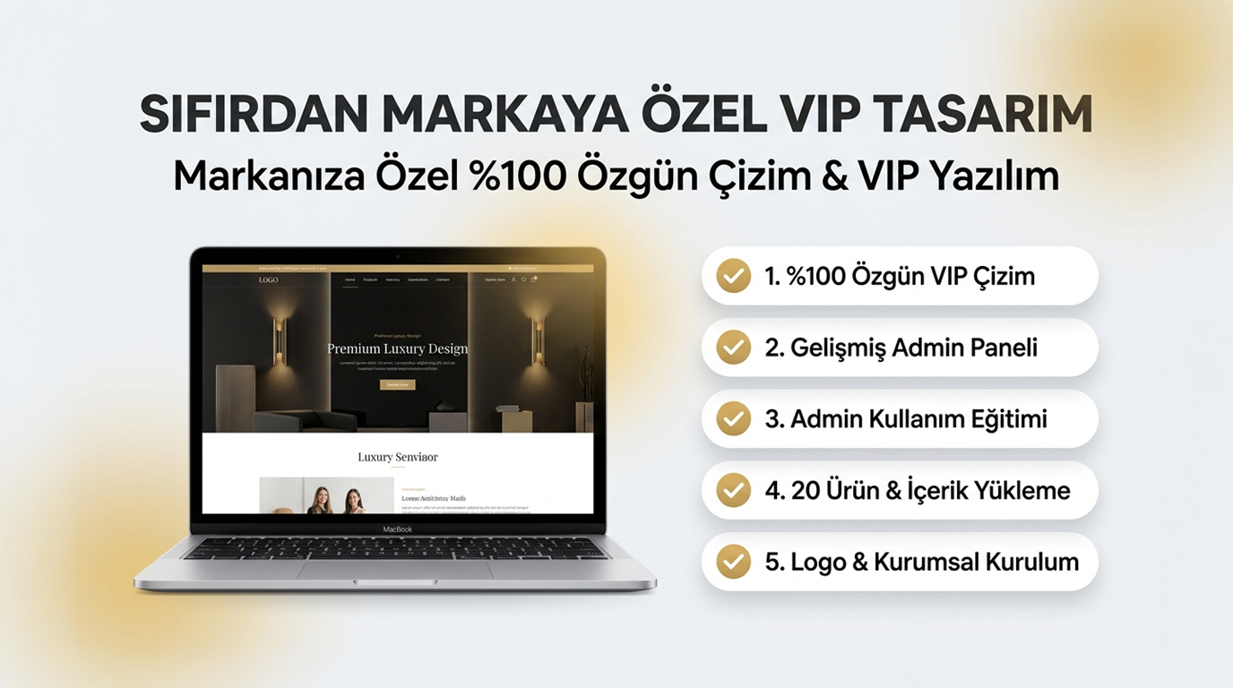Sıfırdan VIP Tasarım İste